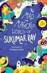 Mad and Magical World of Sukumar Ray