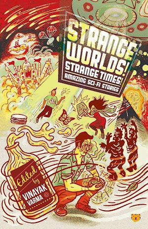 Strange Worlds! Strange Times! Amazing Sci-Fi Stories