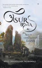 Asur Kanya & Her Route To Unrequited Love 