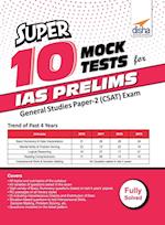 Super 10 Mock Tests for IAS Prelims General Studies Paper 2 (CSAT) Exam 