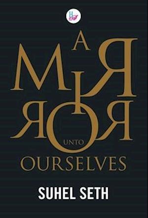 A Mirror Ourselves