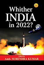 Whither India in 2022?