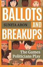 Ballots and Breakups : The Games Politicians Play