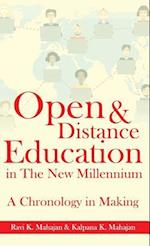 Open & Distance Education in The New Millennium: A Chronology in Making 