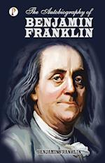 The Autobiography of Benjamin Franklin