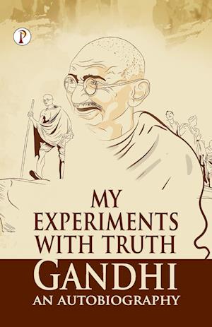 My Experiments With Truth