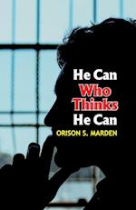 He Can Who Thinks He Can 