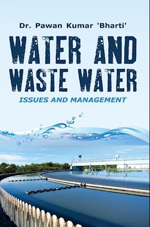 WATER AND WASTE WATER : ISSUES & MANAGEMENT