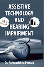 ASSISTIVE TECHNOLOGY AND HEARING IMPAIRMENT 