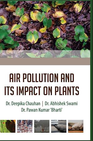 AIR POLLUTION AND ITS IMPACT ON PLANTS