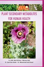 Plant Secondary Metabolites for Human Health 
