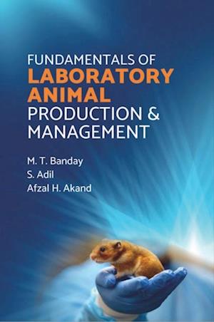 Fundamentals of Laboratory Animal Production & Management