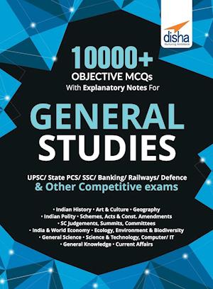 10000+ Objective MCQs with Explanatory Notes for General Studies UPSC/ State PCS/ SSC/ Banking/ Railways/ Defence 2nd Edition