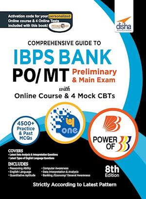 Comprehensive Guide to IBPS Bank PO/ MT Preliminary & Main Exam with Online Course & 4 Online CBTs (8th Edition)