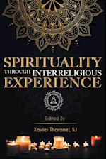 Spirituality Through Interreligious Experience