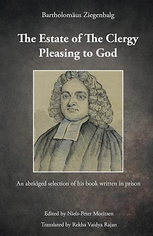 The Estate of The Clergy Pleasing to God-Bartholamaus Ziengelbalg