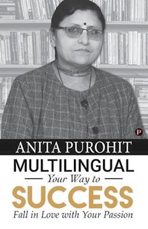 Multilingual Your Way to Success