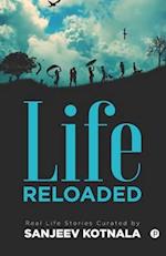 Life Reloaded