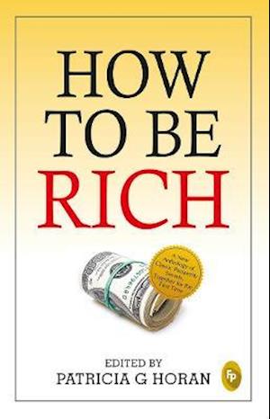 How to be Rich