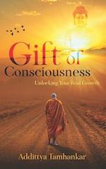 Gift of Consciousness