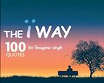 The Ï Way: 100 Quotes by Ïmagine Singh 