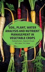 Soil,Plant,Water Analysis and Nutrient Management in Vegetable Crops