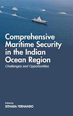 Comprehensive Maritime Security in The Indian Ocean Region: Challenges and Opportunities 