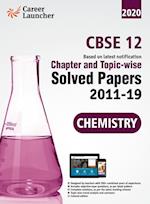 CBSE Class XII 2020 Chapter and Topicwise Solved Papers 2011-2019 Chemistry (All Sets Delhi & All India) 