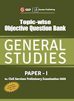 Topic Wise Objective Question Bank General Studies Paper I for Civil Services Preliminary Examination 2020 