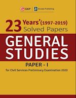 23 Years Solved Papers 1997-2019 General Studies Paper I for Civil Services Preliminary Examination 2020