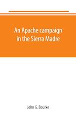 An Apache campaign in the Sierra Madre