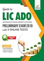 Guide to LIC ADO (Apprentice Development Officers) Preliminary Exam 2019 with 3 Online Tests 