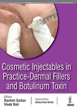 Cosmetic Injectables in Practice