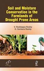 Soil and Moisture Conservation in the Farmlands of Drought Prone Areas