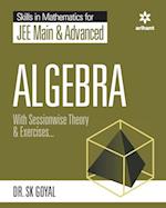 Skill in Mathematics - Algebra for JEE Main and Advanced 