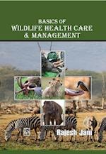 Basics Of Wildlife Health Care And Management