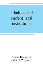 Primitive and ancient legal institutions