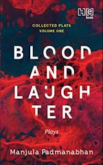 Blood and Laughter