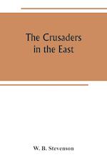 The crusaders in the East