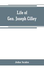 Life of Gen. Joseph Cilley