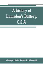 A history of Lumsden's Battery, C.S.A