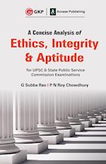 A Concise Analysis of Ethics, Integrity and Aptitude 