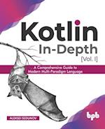 Kotlin In-Depth [Vol-I]