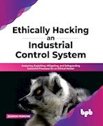 Ethically hacking an industrial control system 