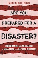 Are You Prepared for a Disaster? : Mitigation and Management of Disasters