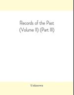 Records of the Past (Volume II) (Part III) The Laws of Hammurabi, King of Babylonia