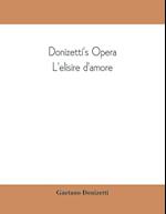 Donizetti's opera L'elisire d'amore