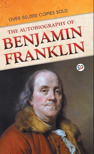 The Autobiography of Benjamin Franklin