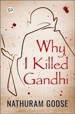 Why I Killed Gandhi