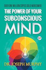 The Power of Your Subconscious Mind